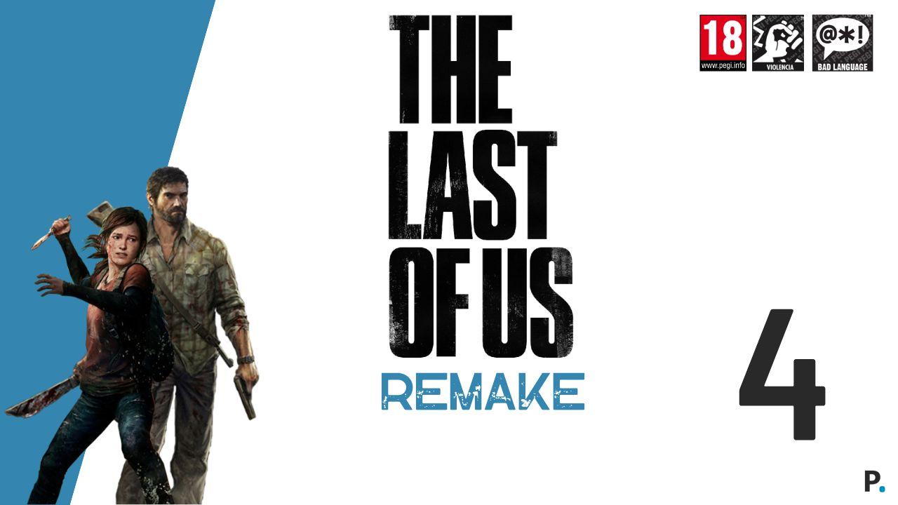 The Last of Us Remake Guia